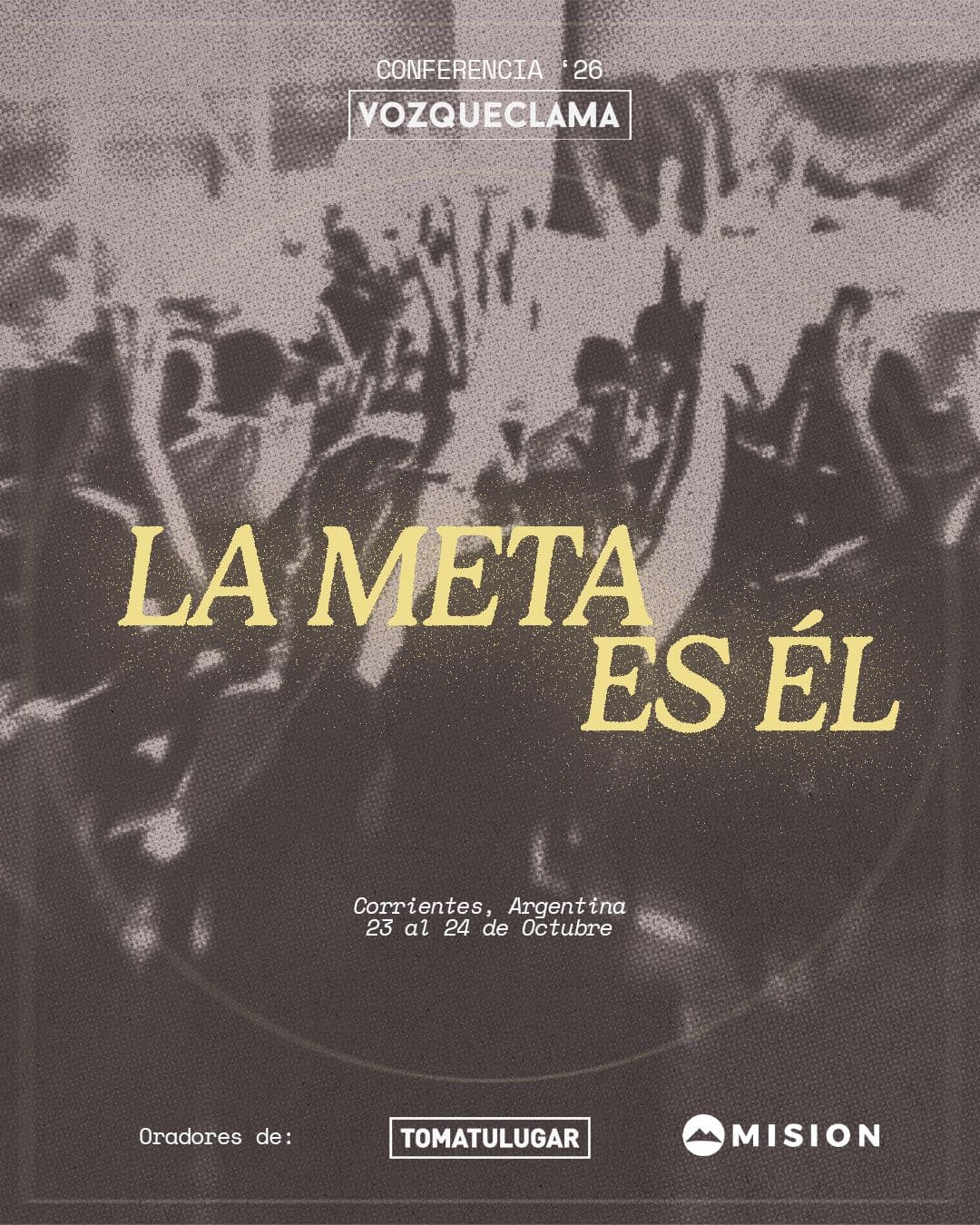 CONFERENCIA VOZ QUE CLAMA 2026 "LA META ES ÉL" - Voz que Clama