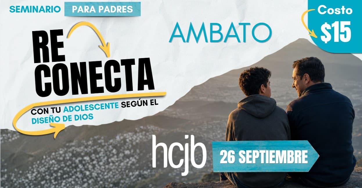 Seminario para Padres - AMBATO - HCJB