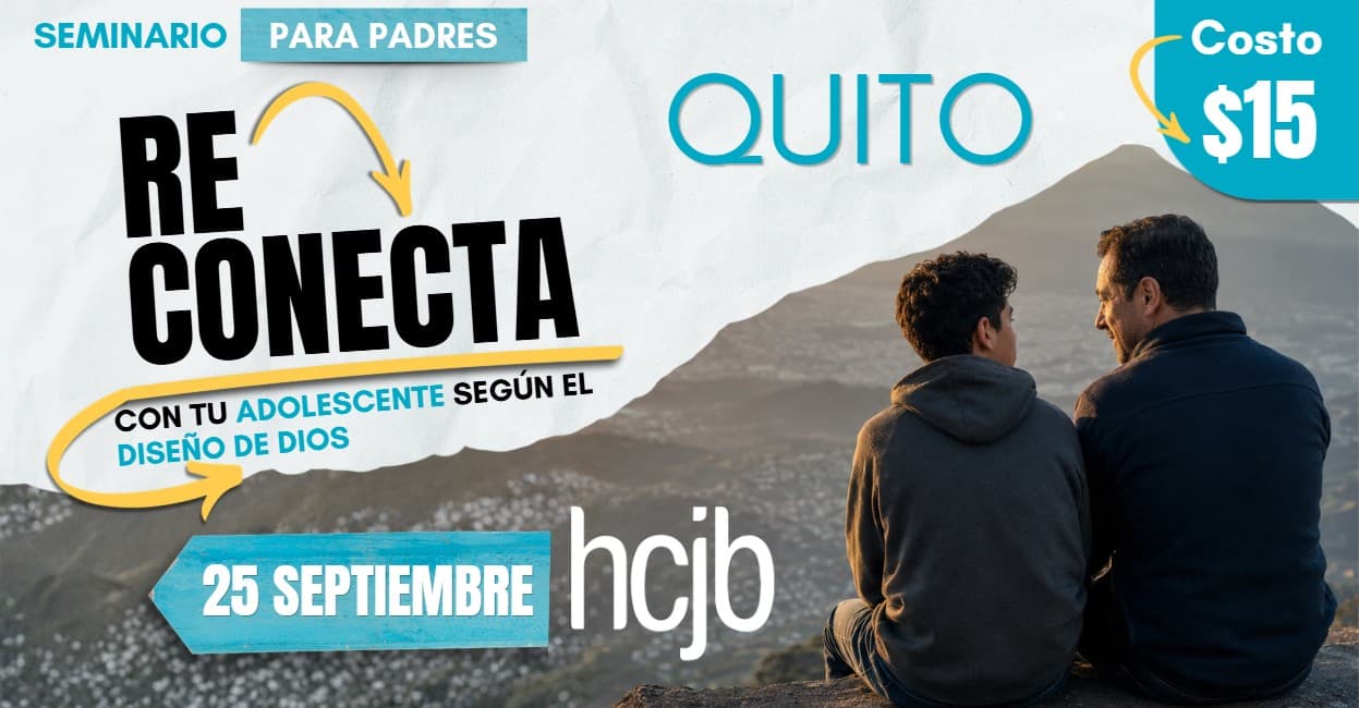 Seminario para Padres - QUITO - HCJB
