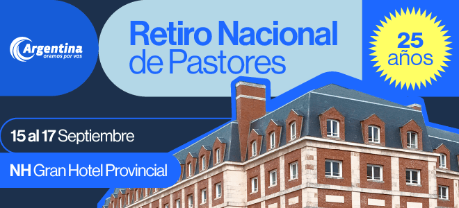 Retiro Nacional de Pastores 2026 - Argentina Oramos por Vos
