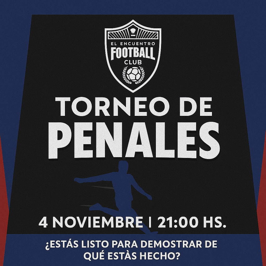 Torneo de penales - EEFC 2025 - El Encuentro Futbol Club